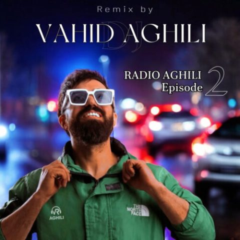 دانلود آهنگ دیجی وحید عقیلی رادیو عقیلی 2 دانلود آهنگ دیجی وحید عقیلی رادیو عقیلی 2